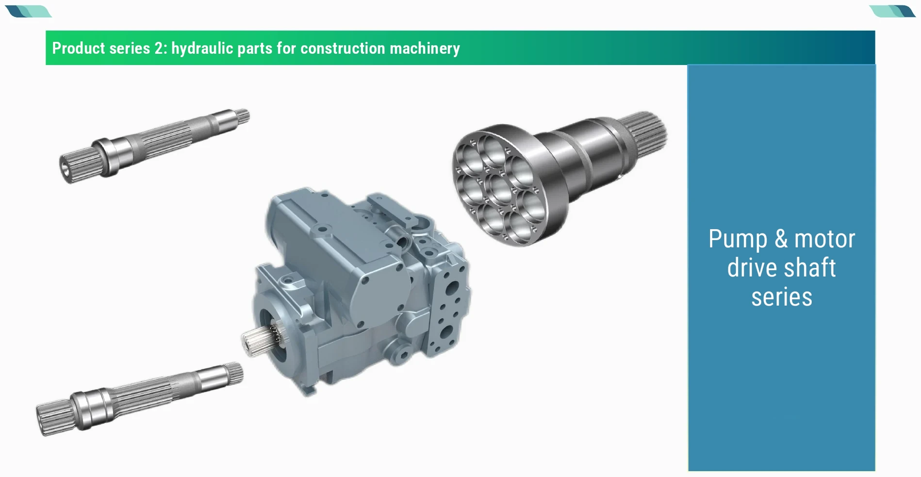 Series 2 — hydraulic pump & motor shafts